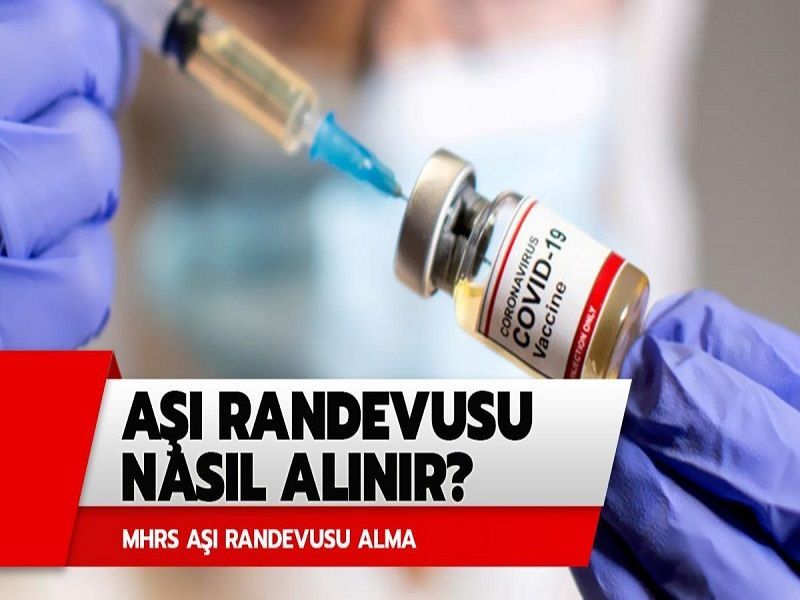 Korana Virüs Aşı Randevusu Nasıl Alınır? MHRS Aşı randevusu Nasıl Alınır? ALO 182 Aşı Randevusu Nereden Alınır?